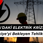 Avrupa'daki Elektrik Krizinde Türkiye'yi Bekleyen Tehlike!