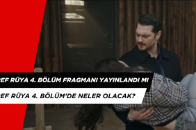 Eşref Rüya 4.Bölüm Fragmanı Yayınlandı mı? Eşref Rüya 4. Bölüm'de Neler Olacak?