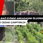 Bağ Evinde Arkadaşını Silahla Öldüren Şahısa 19 Yıl Hapis