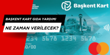 Başkent Kart gıda yardımı ne zaman verilecek? 2025 Güncel