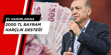 Ev hanımlarına Kurban Bayram Harçlık Desteği