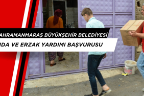 Kahramanmaraş Büyükşehir Belediyesi Erzak Paketi Yardımı Başvurusu Nasıl Yapılır?