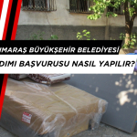 Kahramanmaraş Büyükşehir Belediyesi Eşya Yardımı Başvurusu Nasıl Yapılır?