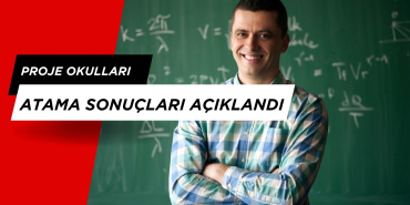 Proje okulları atama sonuçları açıklandı