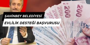 Şahinbey belediyesi evlilik desteği başvurusu nasıl yapılır? Başvuru formu