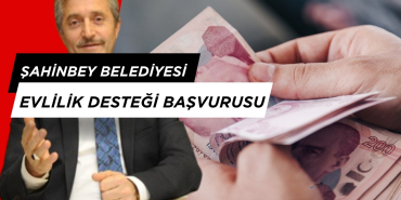 şahinbey belediyesi evlilik desteği