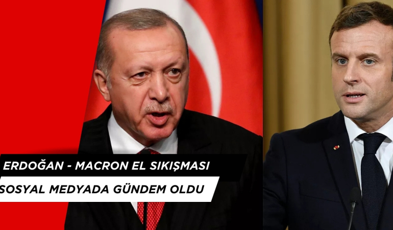 Erdoğan ve Macron’un El Sıkışması Sosyal Medyada Gündem Oldu