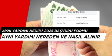 AYNİ Yardımı Nedir? Başvuru Formu 2025, Ayni Yardımı Nasıl ve Nereden Alınır?