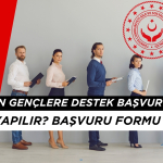 İş Arayan Genç Vatandaşlara Destek Başvurusu Nasıl Yapılır? 2025