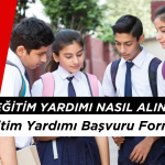 Şartlı Eğitim Yardımı Başvurusu Nasıl Yapılır? Başvuru Formu 2025