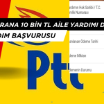 PTT Başvurana 10.000 TL Aile Yardım Dağıtıyor, PTT Aile Yardım Başvurusu Nasıl Yapılır?