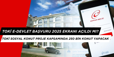 TOKİ E-DEVLET BAŞVURU 2025 EKRANI AÇILDI MI? BAKAN KURUM'DAN AÇIKLAMA GELDİ!