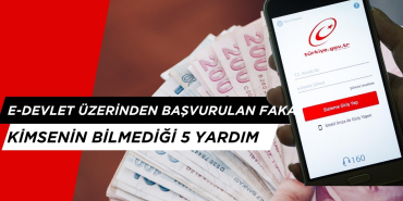 E-Devlet Üzerinden Başvurulan Fakat Kimsenin Bilmediği 5 Yardım