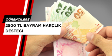 Öğrencilere 2500 tl bayram harçlık desteği