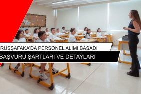 DARUŞŞAFAKA DA PERSONEL ALIMI BAŞLADI