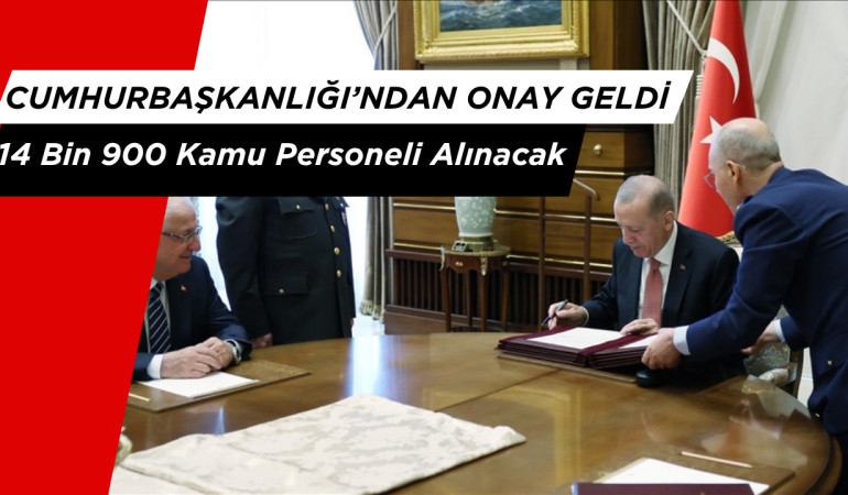 Kamuya 14 Bin 900 Personel Alımı Onaylandı: İlanlar Ne Zaman Yayımlanacak?