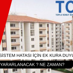 tokiden sistem hatası için ek kura duyurusu