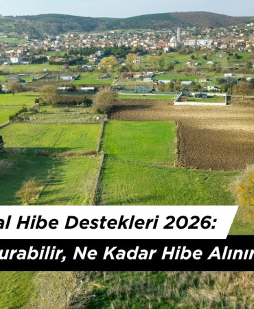 TKDK Tarımsal Hibe Destekleri 2026: