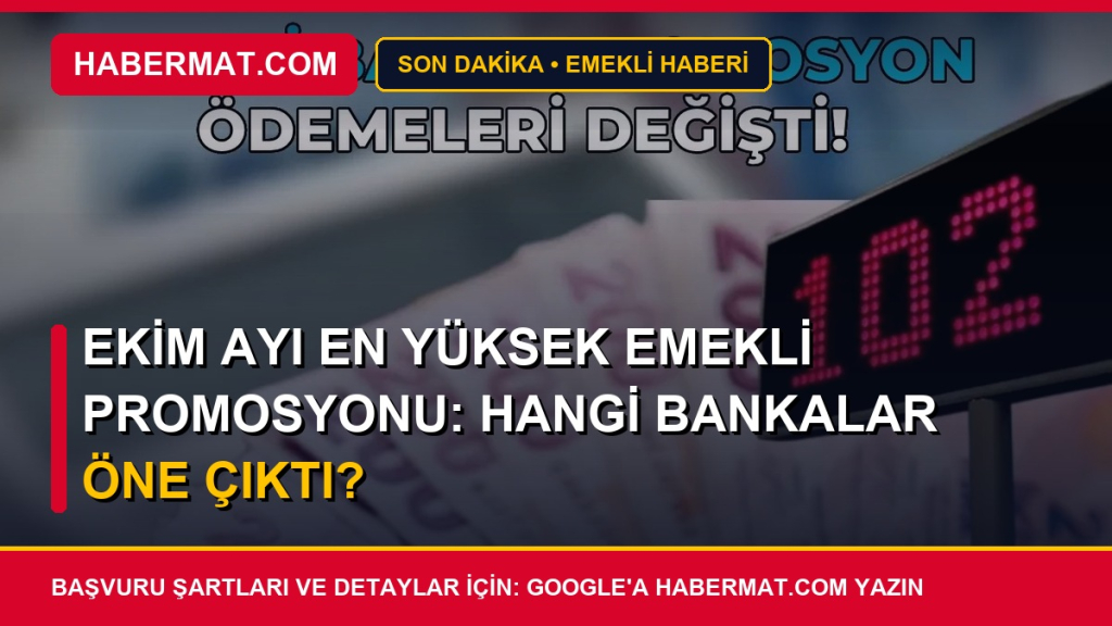 Ekim Ayı En Yüksek Emekli Promosyonu: Hangi Bankalar Öne Çıktı?