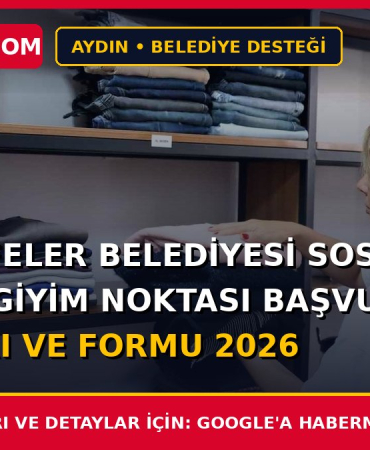 Aydın Efeler Belediyesi Sosyal Destek Giyim Noktası Başvuru Şartları ve Formu 2026