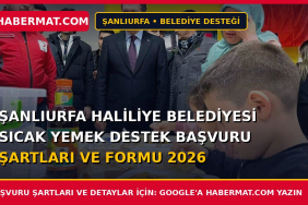 Şanlıurfa Haliliye Belediyesi Sıcak Yemek Destek Başvuru Şartları ve Formu 2026