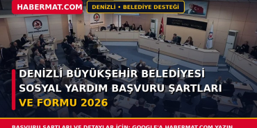 Denizli Büyükşehir Belediyesi Sosyal Yardım Başvuru Şartları ve Formu 2026