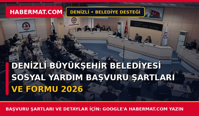 Denizli Büyükşehir Belediyesi Sosyal Yardım Başvuru Şartları ve Formu 2026