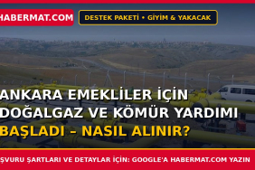 Ankara Emekliler İçin Doğalgaz ve Kömür Yardımı Başladı – Nasıl Alınır?