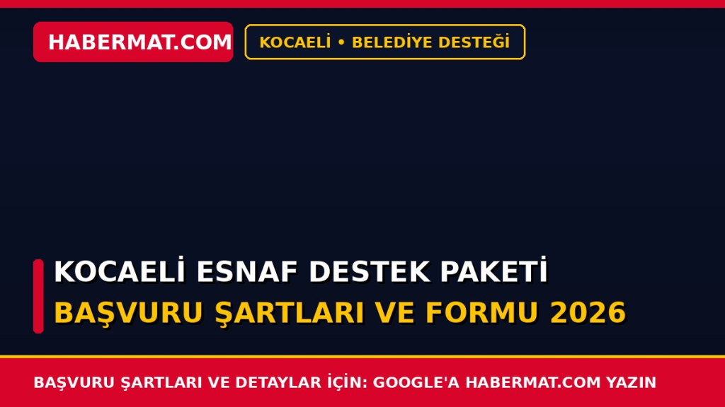 Kocaeli Esnaf Destek Paketi Başvuru Şartları ve Formu 2026
