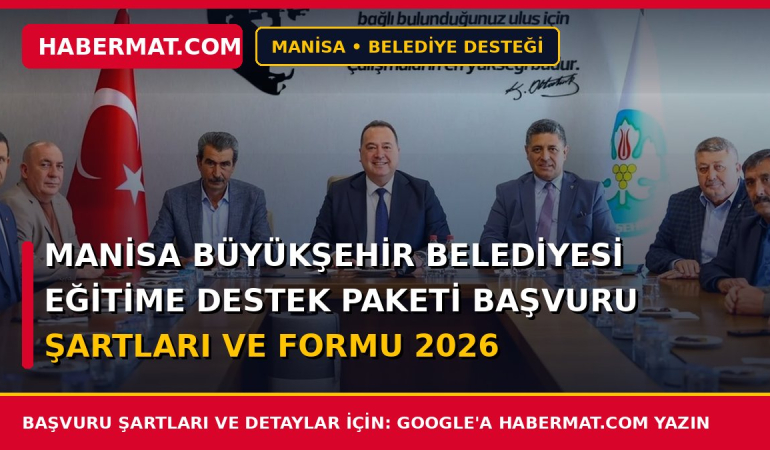 Manisa Büyükşehir Belediyesi Eğitime Destek Paketi Başvuru Şartları ve Formu 2026