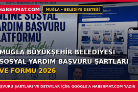 Muğla Büyükşehir Belediyesi Sosyal Yardım Başvuru Şartları ve Formu 2026
