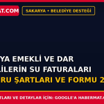 Sakarya Emekli ve Dar Gelirlilerin Su Faturaları Başvuru Şartları ve Formu 2026