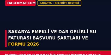 Sakarya Emekli ve Dar Gelirli Su Faturası Başvuru Şartları ve Formu 2026