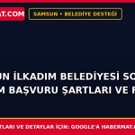 Samsun İlkadım Belediyesi Sosyal Yardım Başvuru Şartları ve Formu 2026
