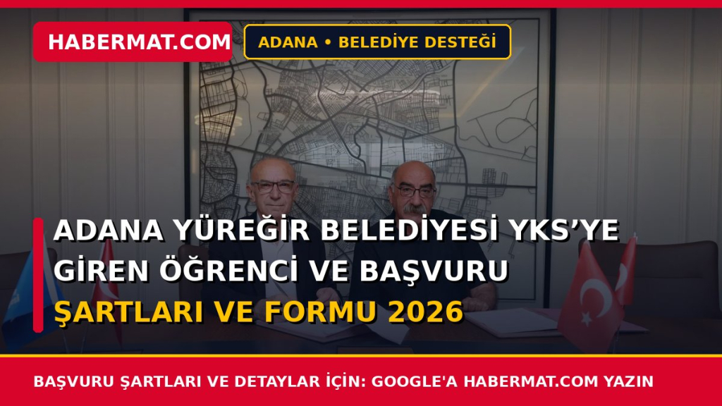 Adana Yüreğir Belediyesi Yks’ye Giren Öğrenci ve Başvuru Şartları ve Formu 2026