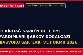 Tekirdağ Şarköy Belediye Yardımları Şarköy Doğalgazı Başvuru Şartları ve Formu 2026