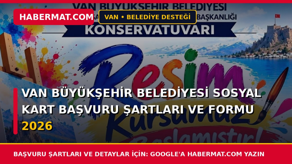 Van Büyükşehir Belediyesi Sosyal Kart Başvuru Şartları ve Formu 2026