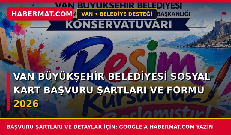 Van Büyükşehir Belediyesi Sosyal Kart Başvuru Şartları ve Formu 2026