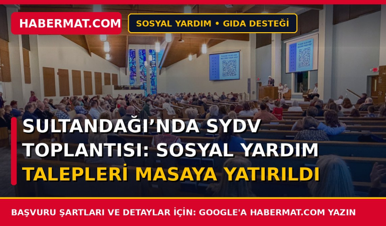 Sultandağı’nda SYDV Toplantısı: Sosyal Yardım Talepleri Masaya Yatırıldı