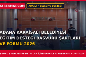 Adana Karaisalı Belediyesi Eğitim Desteği Başvuru Şartları ve Formu 2026