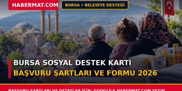 Bursa Sosyal Destek Kartı Başvuru Şartları ve Formu 2026