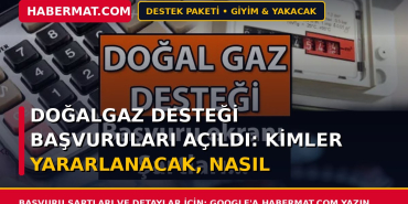 Doğalgaz Desteği Başvuruları Açıldı: Kimler Yararlanacak, Nasıl Yapılır?