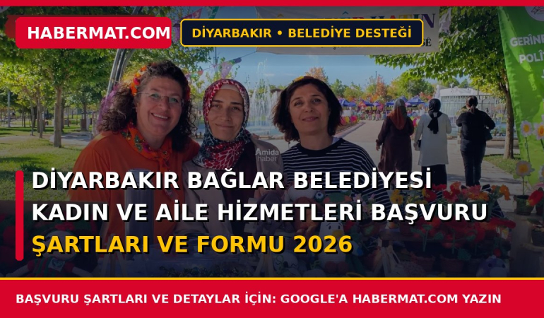 Diyarbakır Bağlar Belediyesi Kadın ve Aile Hizmetleri Başvuru Şartları ve Formu 2026