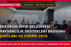 Erzurum İspir Belediyesi Hayvancılık Destekleri Başvuru Şartları ve Formu 2026