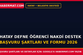 Hatay Defne Öğrenci Nakdi Destek Başvuru Şartları ve Formu 2026