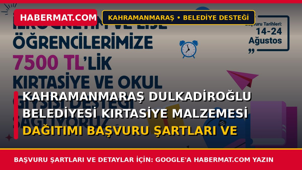 Kahramanmaraş Dulkadiroğlu Belediyesi Kırtasiye Malzemesi Dağıtımı Başvuru Şartları ve Formu 2026