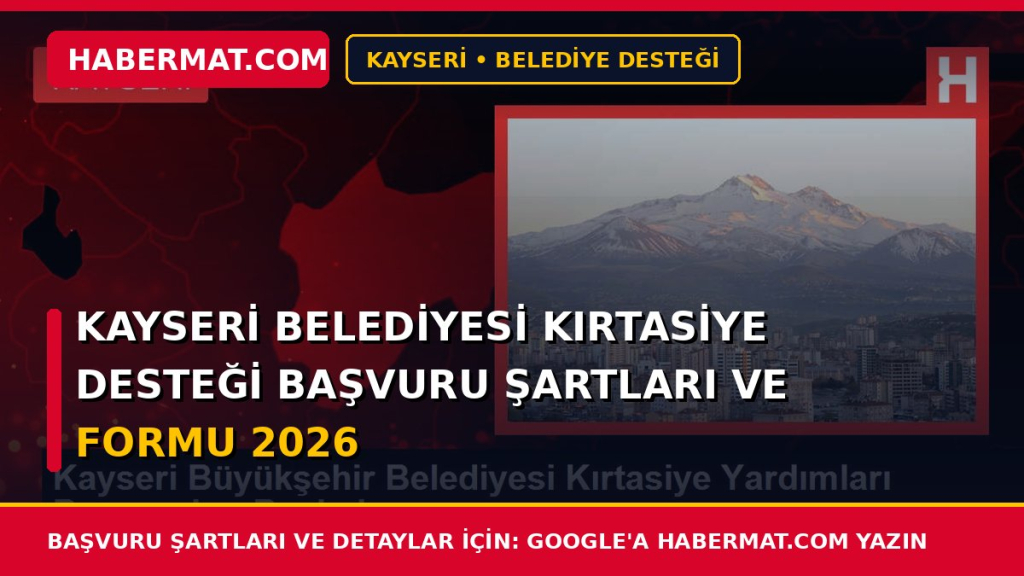Kayseri Belediyesi Kırtasiye Desteği Başvuru Şartları ve Formu 2026