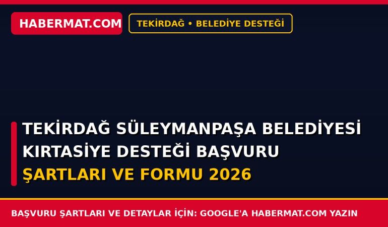 Tekirdağ Süleymanpaşa Belediyesi Kırtasiye Desteği Başvuru Şartları ve Formu 2026