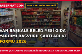 Van Başkale Belediyesi Gıda Yardımı Başvuru Şartları ve Formu 2026