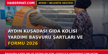 Aydın Kuşadası Gıda Kolisi Yardımı Başvuru Şartları ve Formu 2026
